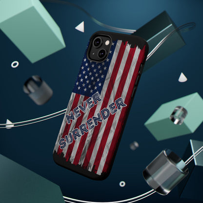 Never Surrender American Flag MagSafe® Compatible Tough Case for iPhone