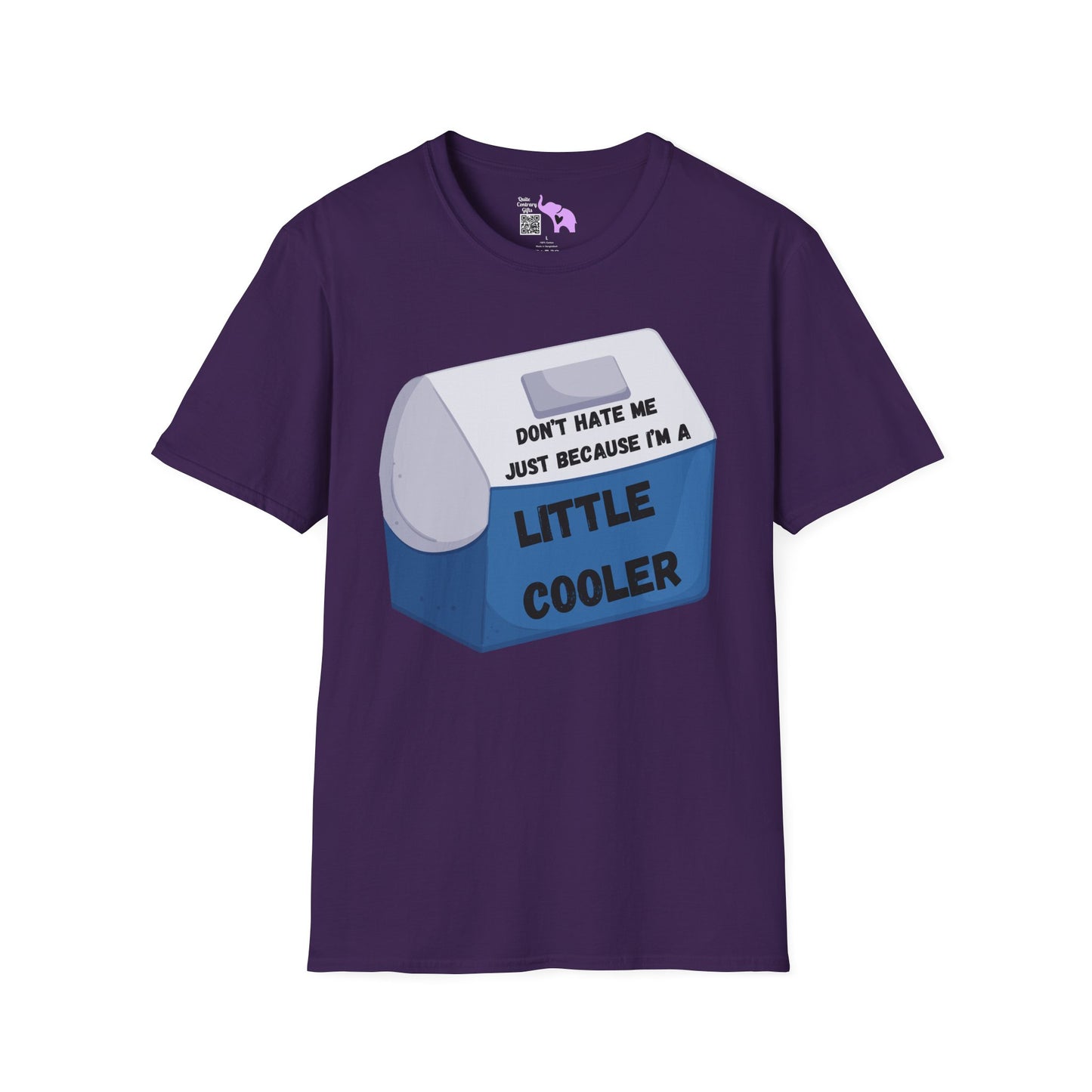 Don't Hate Me Just Because I'm A Little Cooler Adult T-shirt
