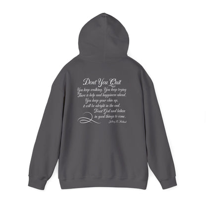 Don't You Quit! quote by Jeffrey R. Holland Adult Heavy Blend™ Hoodie