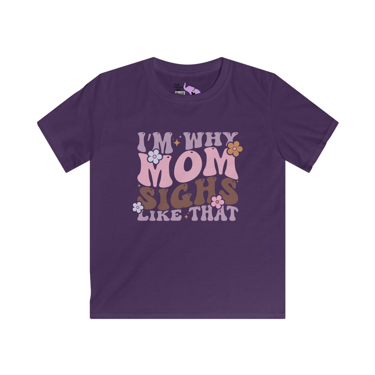I'm Why Mom Sighs Like That Youth Softstyle Tee