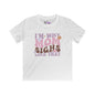 I'm Why Mom Sighs Like That Youth Softstyle Tee