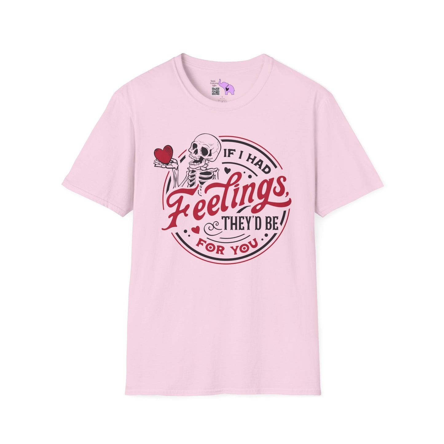If I Had Feelings They'd Be For You Adult T-shirt