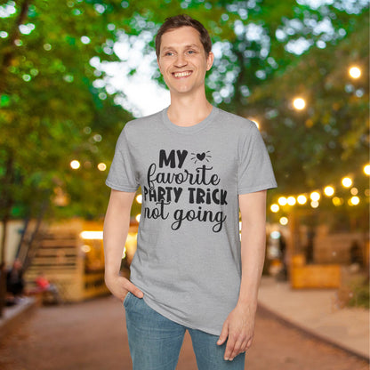 My Favorite Party Trick Not Going Adult T-shirt