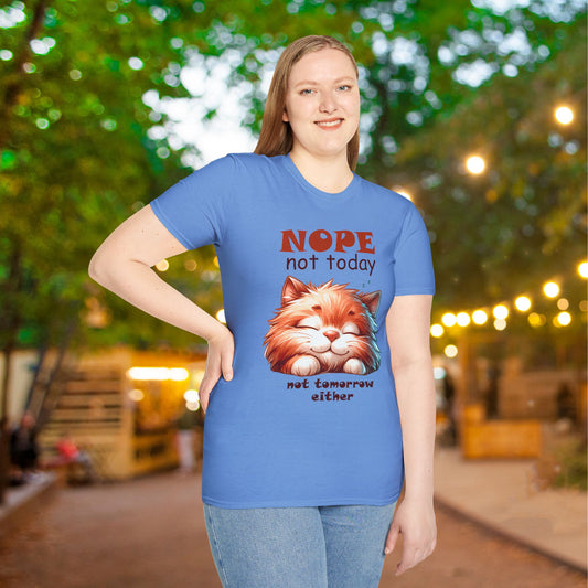 Nope Not Today; Not Tomorrow Either (Cat) Adult T-shirt