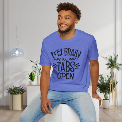 My Brain Has Too Many Tabs Open Adult T-shirt