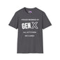 GenX All Attitude No Cares T-shirt