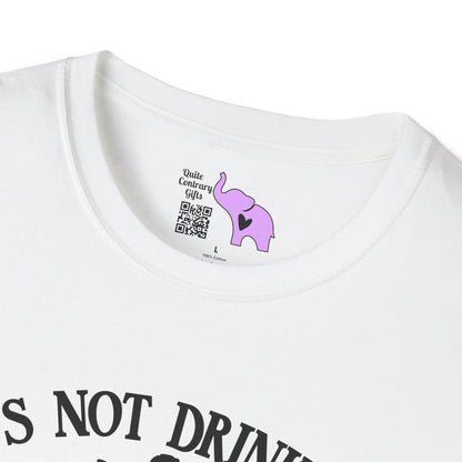 It's Not Drinking Alone If Your Dog Is Home Adult T-shirt