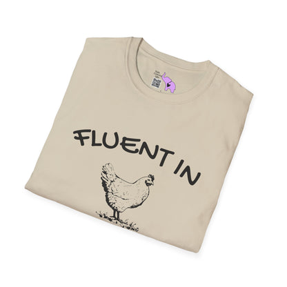 Fluent in Fowl Language T-shirt