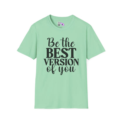 Be The Best Version of You Adult T-shirt