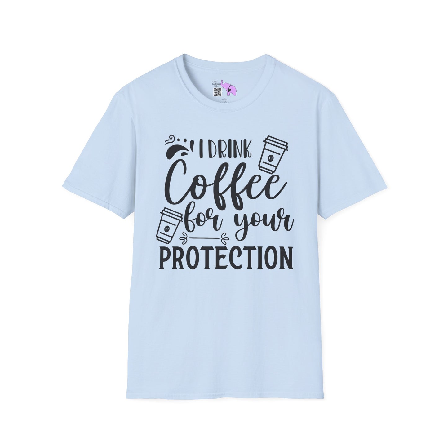 I Drink Coffee For Your Protection Adult T-shirt