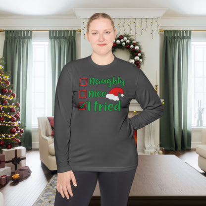 Naughty; Nice; I Tried Adult Long Sleeve Tee