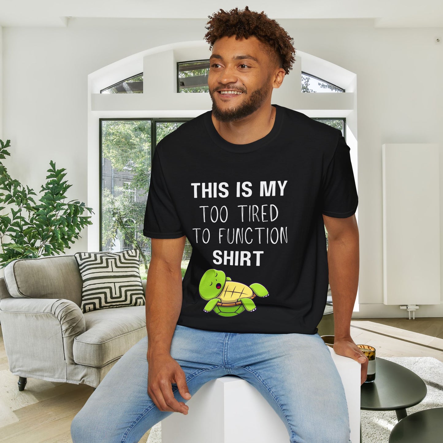 This is My Too Tired to Function w/Turtle Adult T-shirt