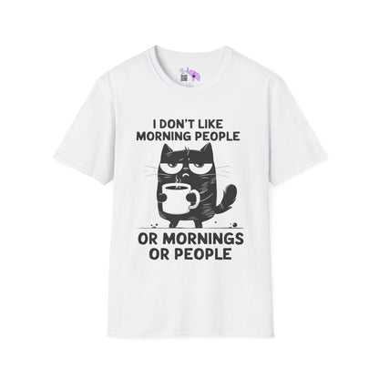 I Don't Like Morning People Or Mornings Or People Adult T-shirt