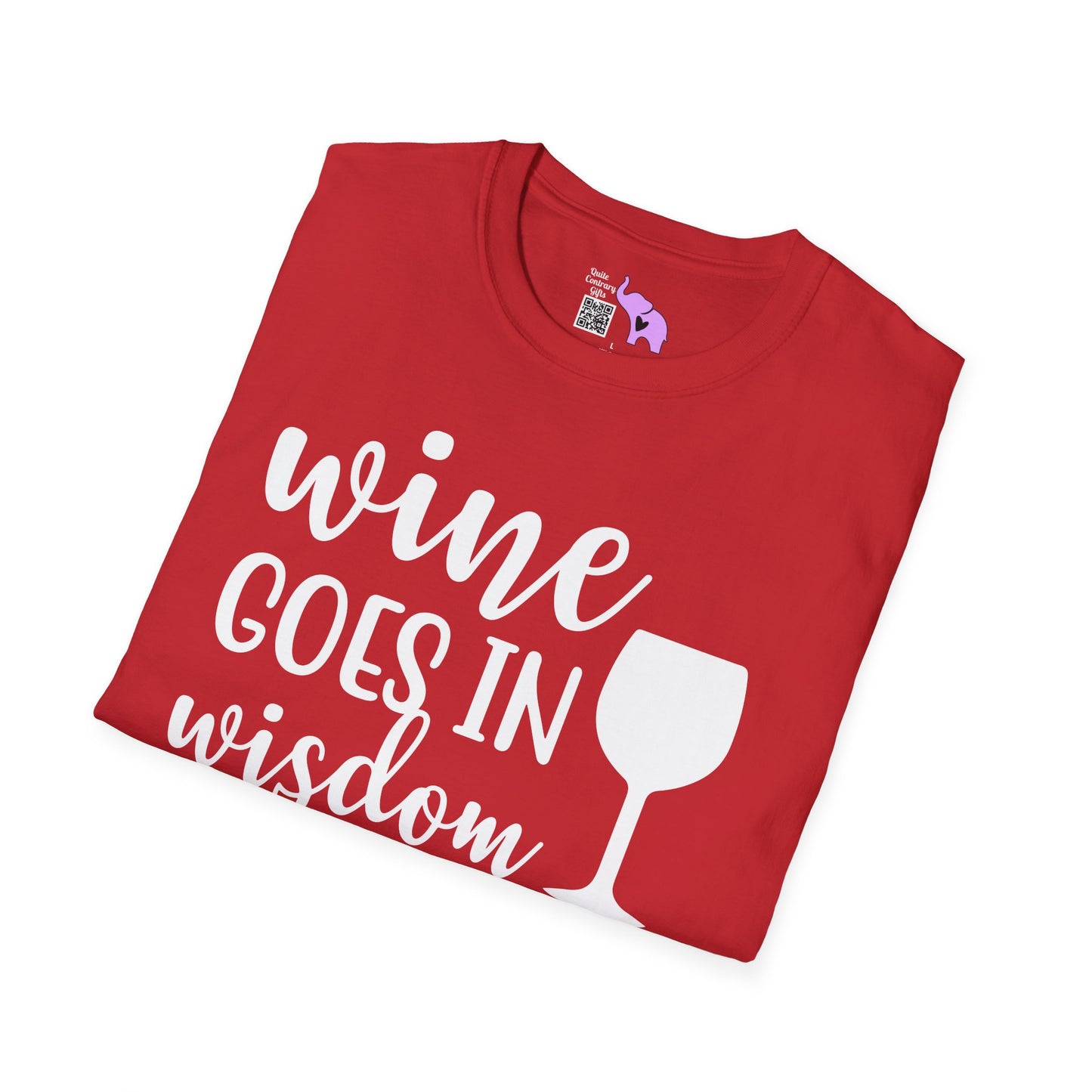 Wine Goes In Wisdom Comes Out Adult T-shirt