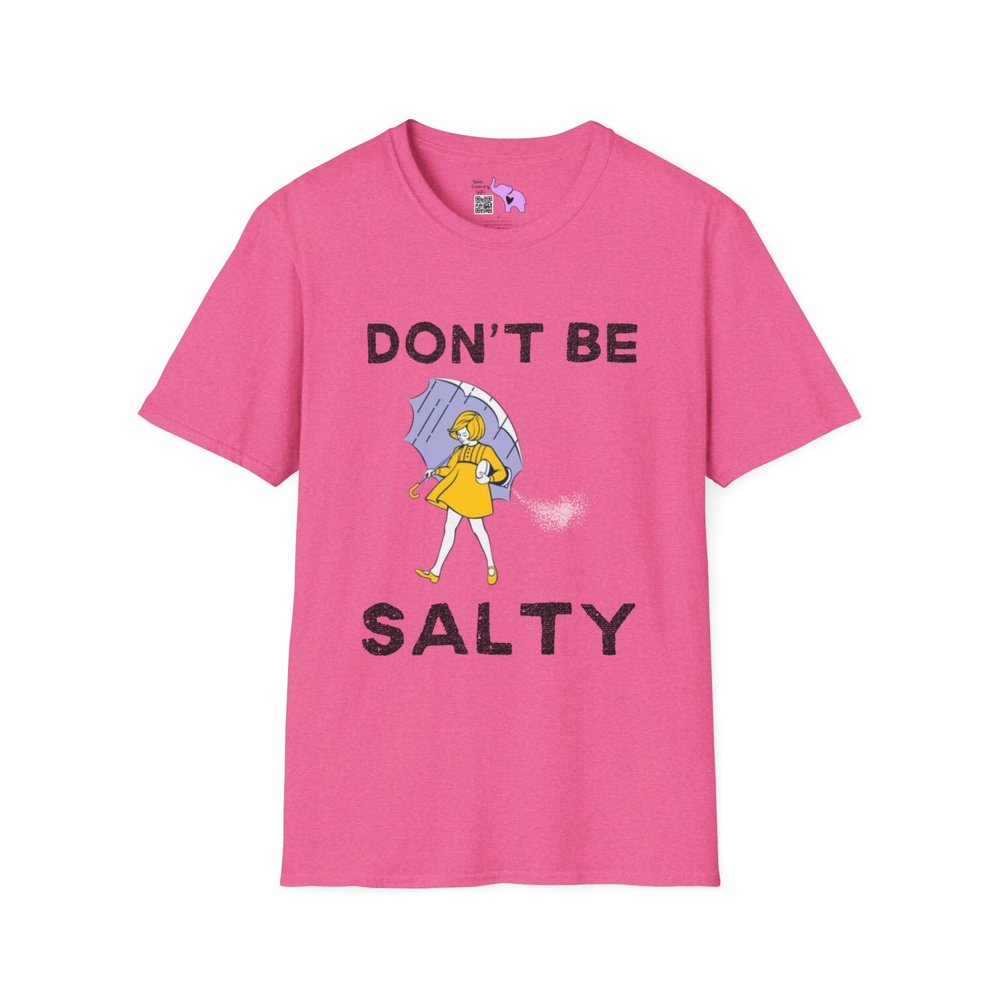 Don't Be Salty  T-shirt