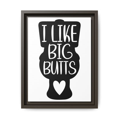 I Like Big Butts Framed Canvas Bathroom Art