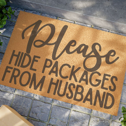 Please Hide Packages From Husband Coconut Fiber Doormat