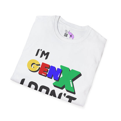 I'm GenX I Don't Care Adult T-shirt