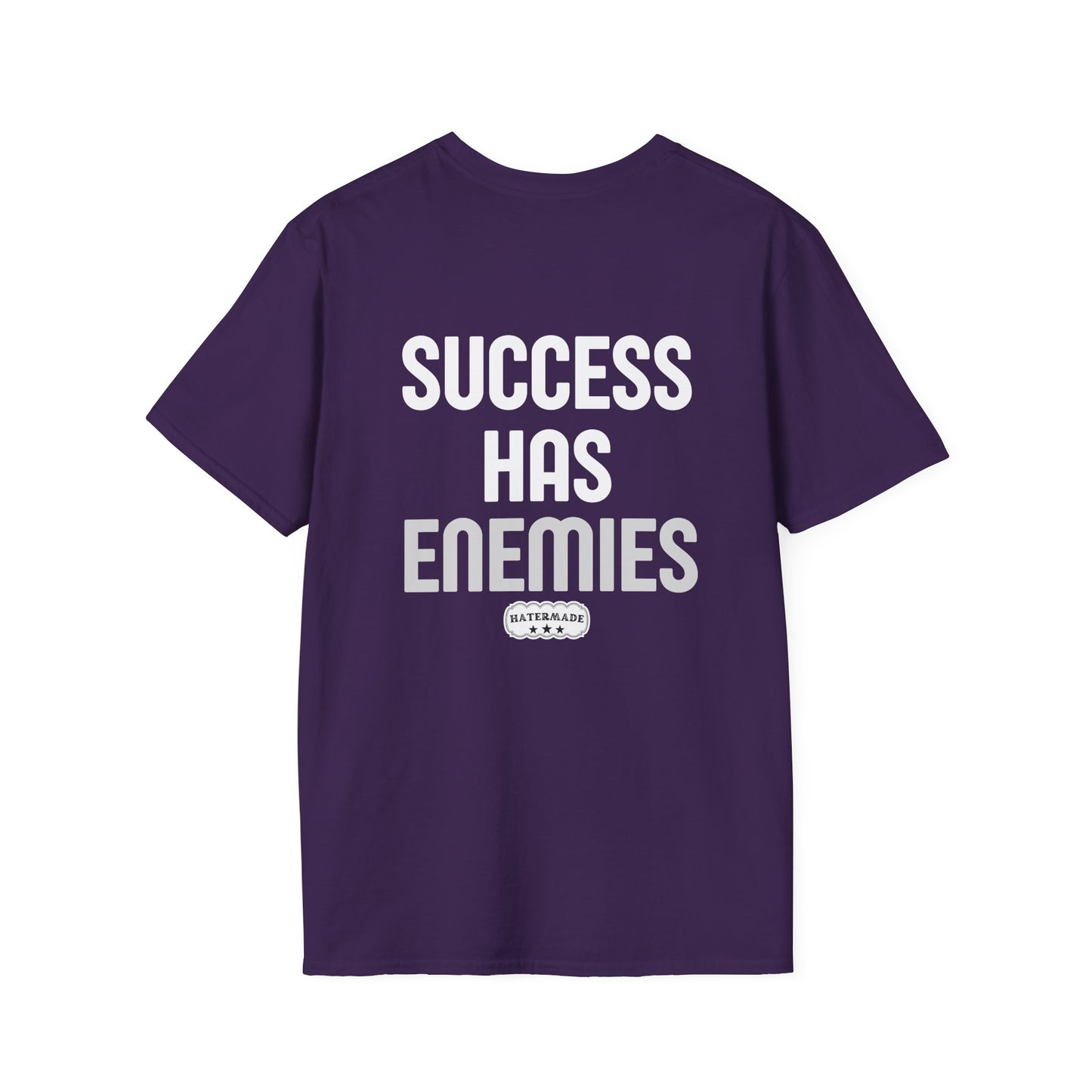 Hatermade Success Has Enemies Adult T-Shirt
