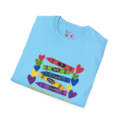 I See Your True Colors And That's Why I Love You Adult T-shirt
