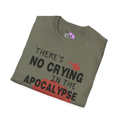 There's No Crying in the Apocalypse Adult T-shirt