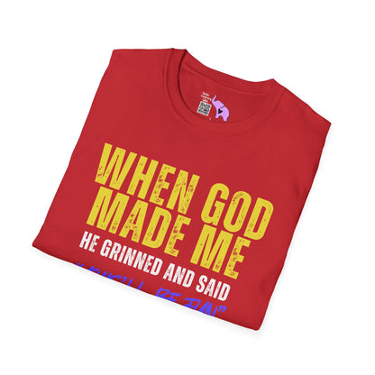 When God Made Me He Grinned And Said "This'll Be Fun" Adult T-shirt