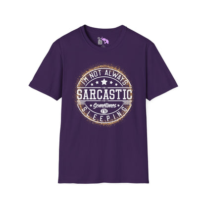 I'm Not Always Sarcastic, Sometimes I'm Sleeping Adult T-shirt