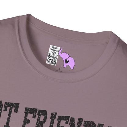 Not Friendly You've Been Warned Adult T-shirt