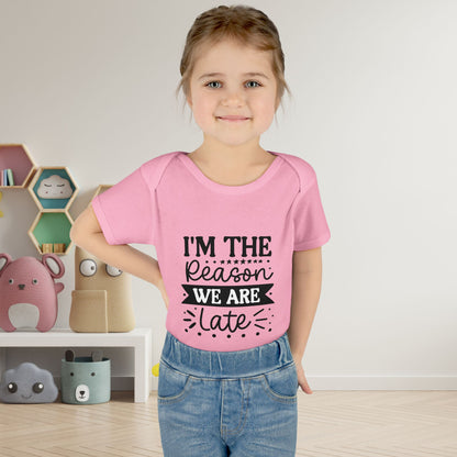 I'm The Reason We Are Late Infant Baby Rib Bodysuit