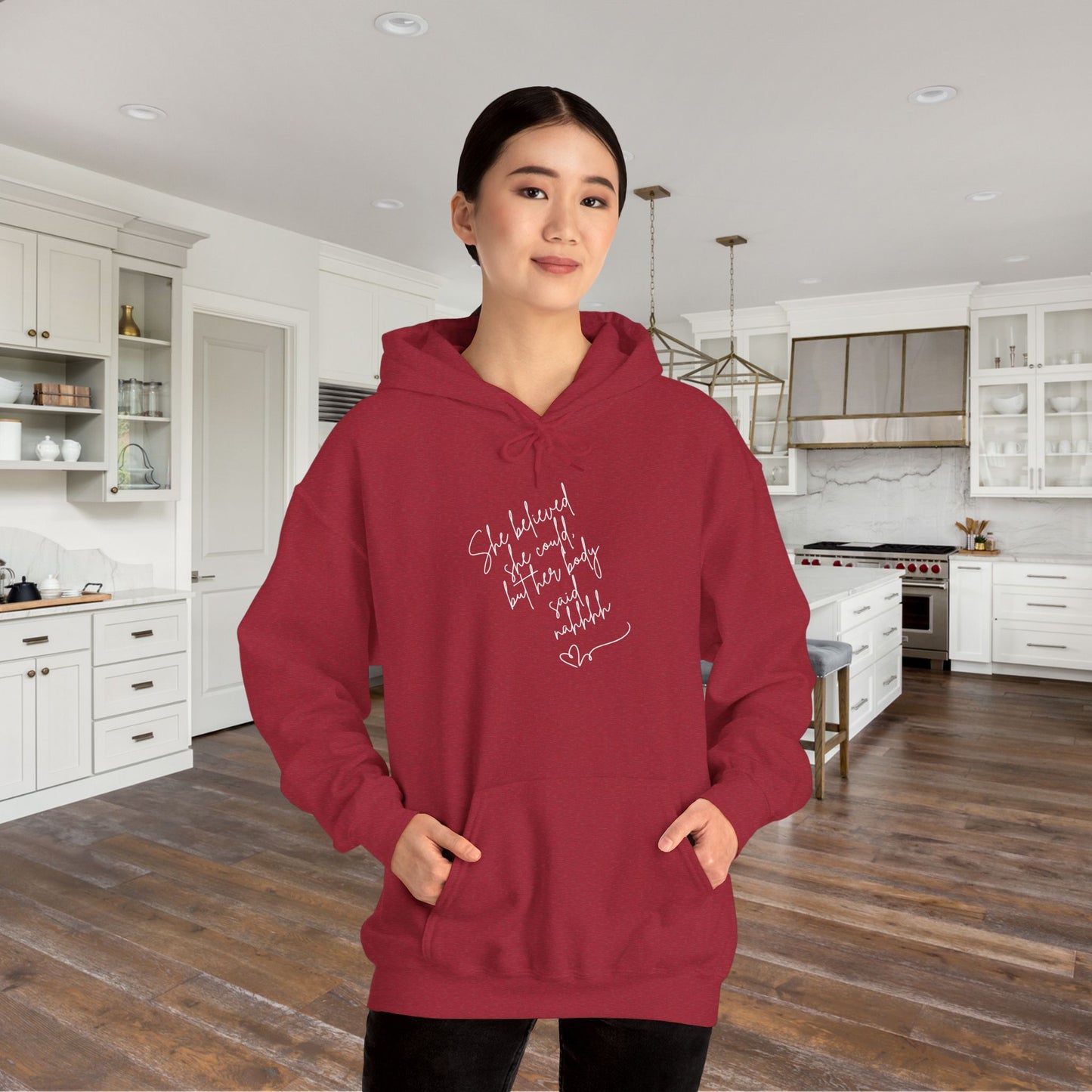 She Believed She Could But Her Body Said Nahhh Blend™ Hooded Sweatshirt