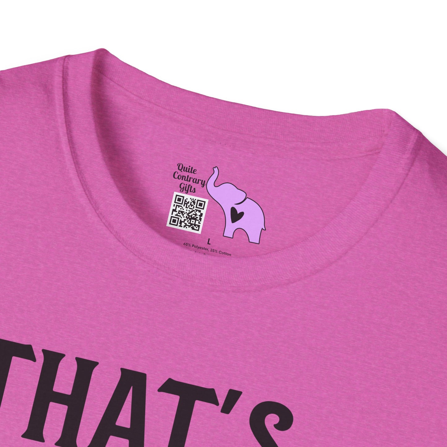 That's Enough Todaying For Today Adult T-shirt