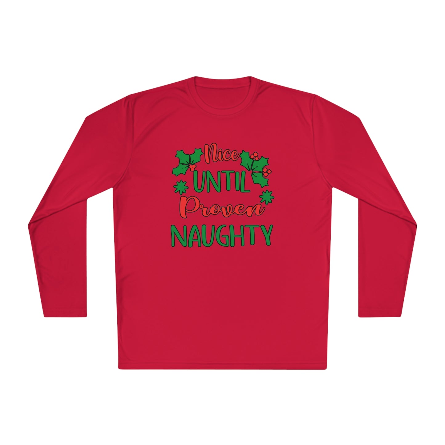 Nice Until Proven Naughty Adult Long Sleeve Tee