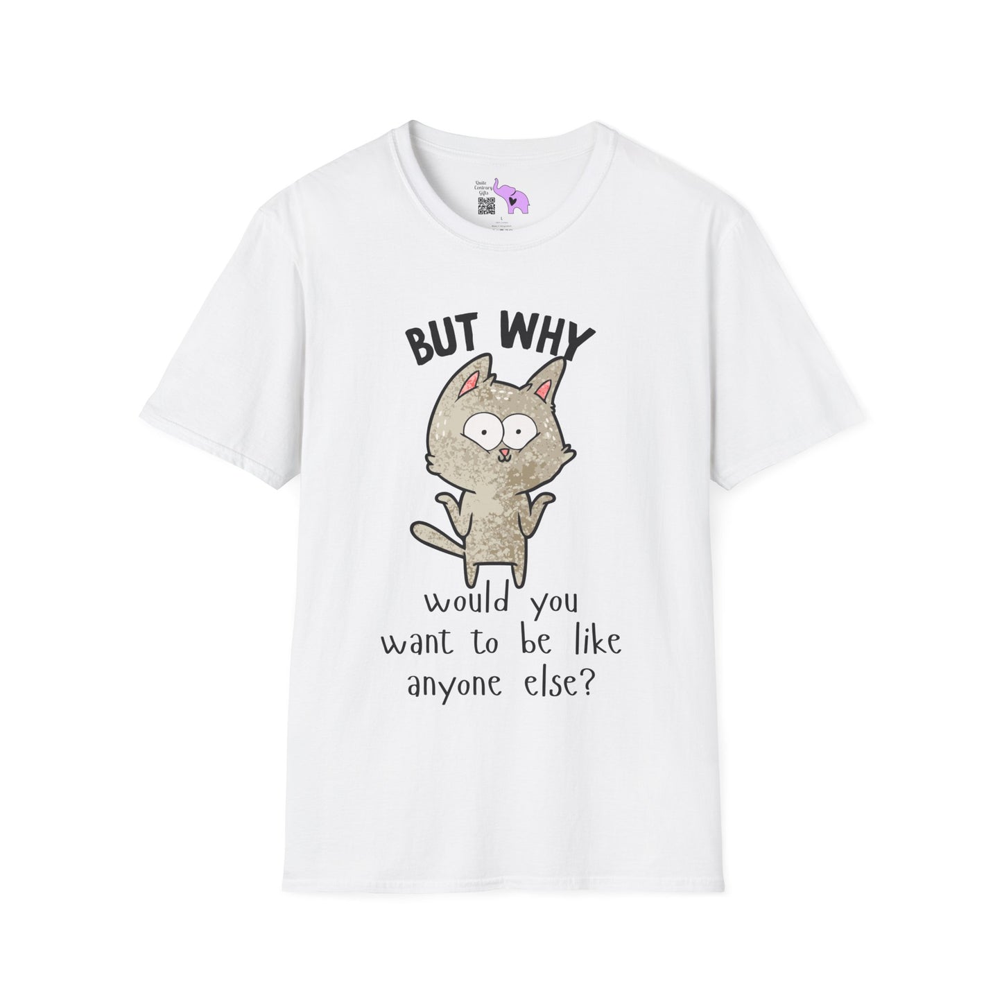 But Why Would You Want To Be Like Anyone Else? (Cat) Adult T-shirt