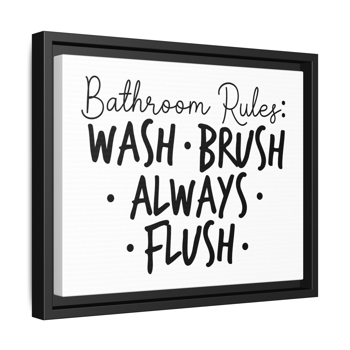Bathroom Rules: Wash Flush Always Flush Framed Canvas Bathroom Art