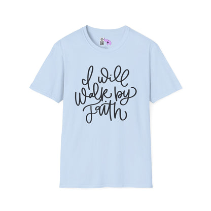 I Will Walk by Faith Adult T-shirt