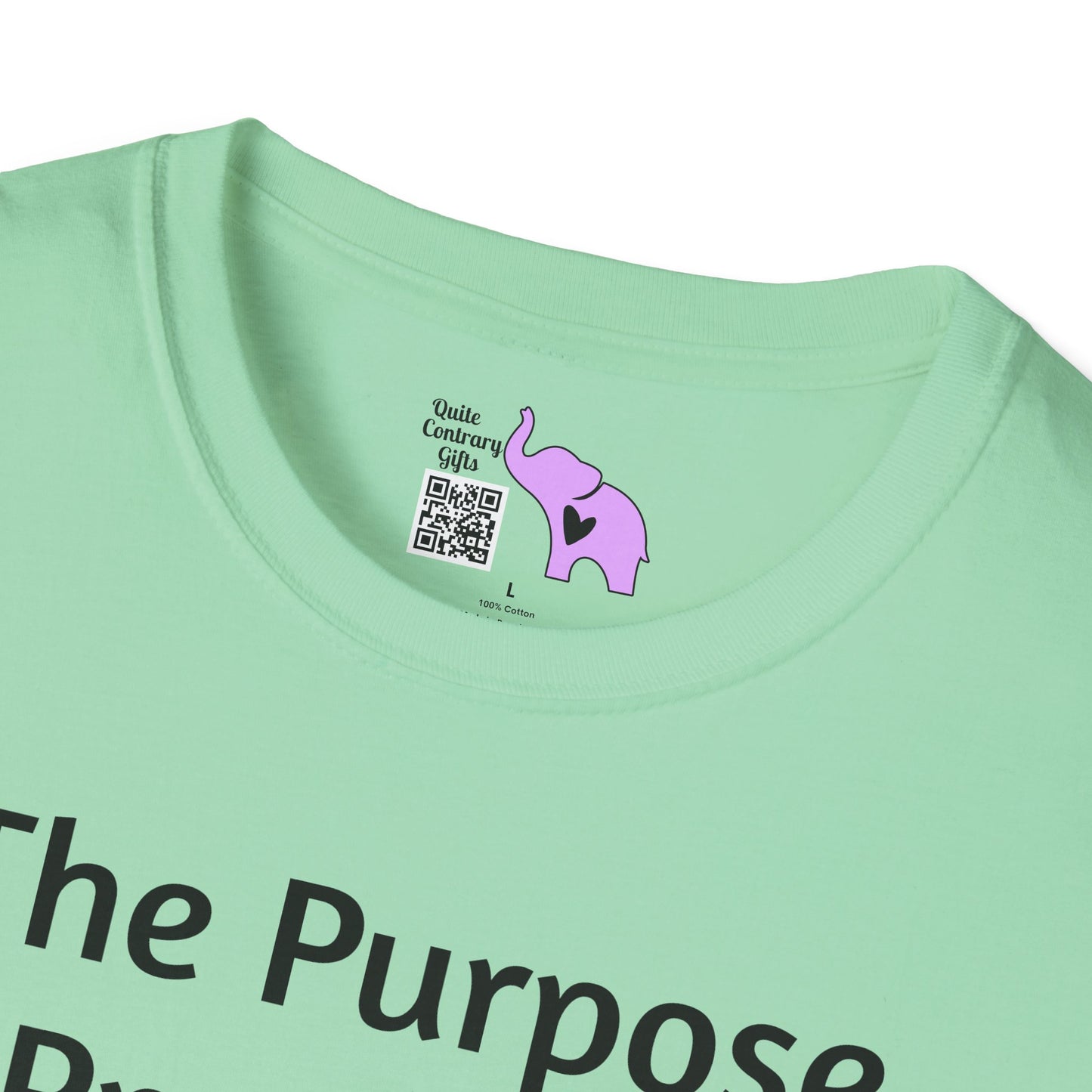 The Purpose of Propaganda... Adult T-shirt