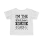 I'm The Reason We Are Late Infant Soft T-Shirt