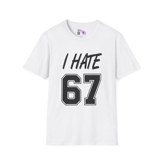 I Hate 67 Adult T-shirt