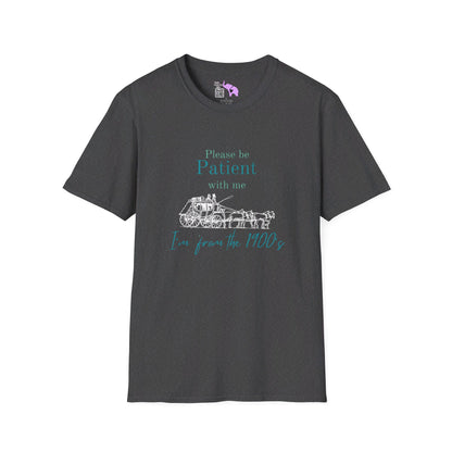 Please Be Patient With Me I'm From The 1900's (Stagecoach) T-shirt