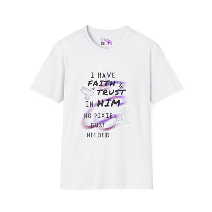 Faith Trust No PIxie Dust T-shirt