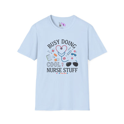 Busy Doing Cool Nurse Stuff Adult T-shirt