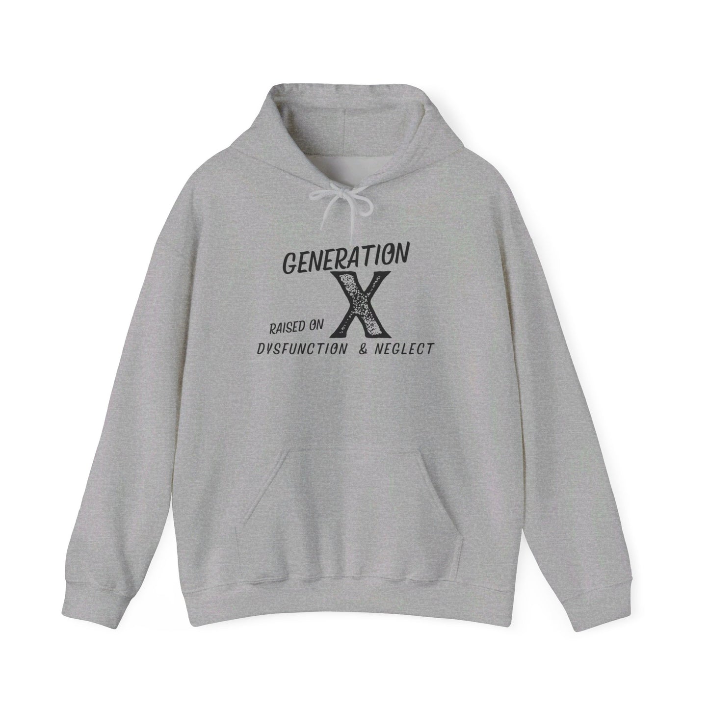 Generation X Raised on Dysfunction & Neglect Heavy Blend™ Hooded Sweatshirt