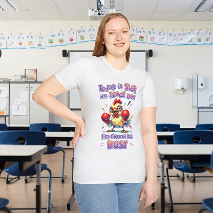 Today is Slap an Idiot Day I'm Gonna Be Busy Adult T-shirt