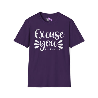 Excuse You Adult T-shirt