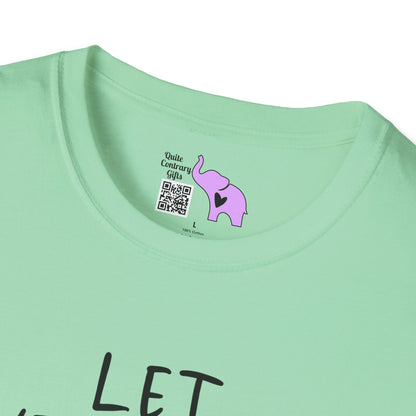 Let Everything You Do Be Done In Love Adult T-shirt