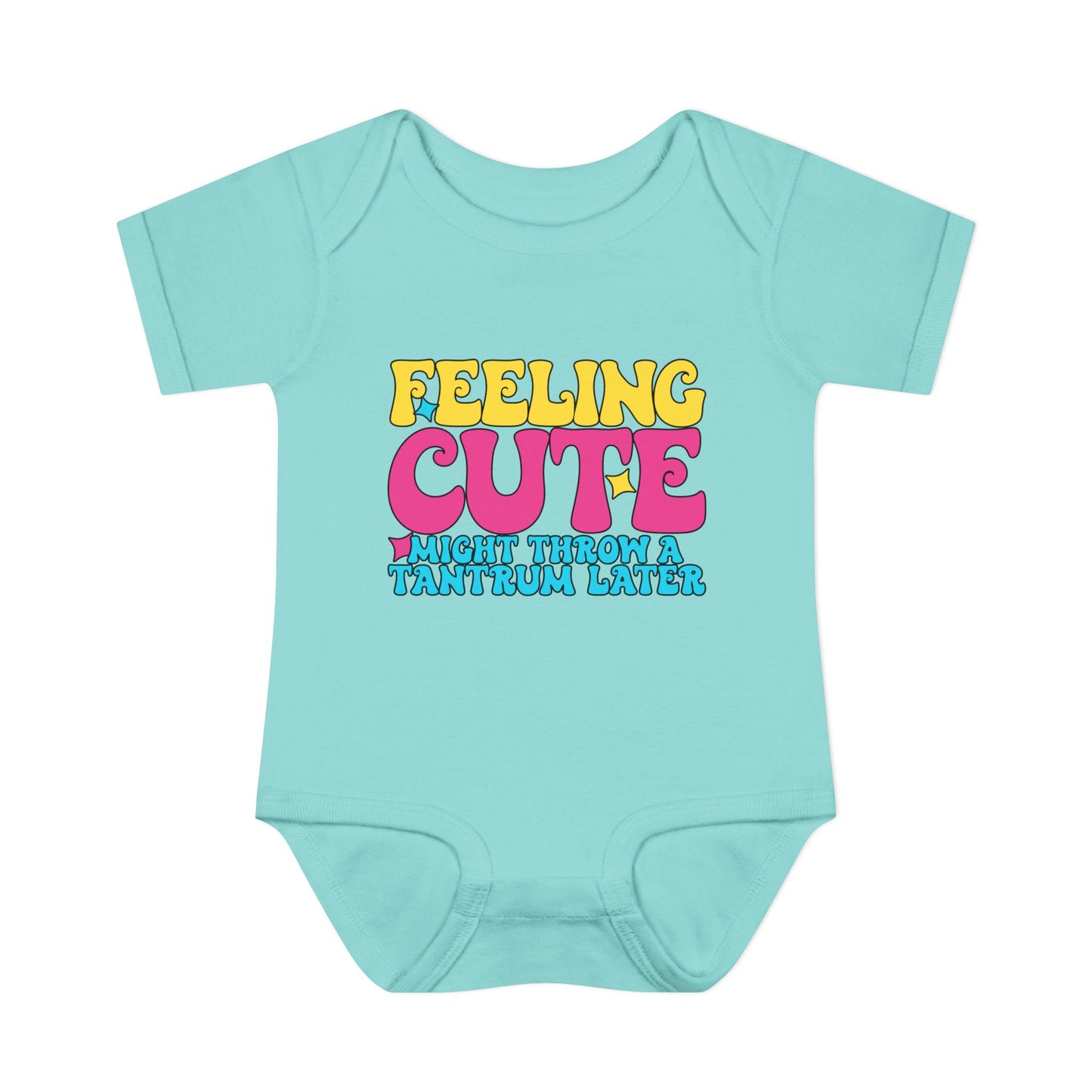 Feeling Cute Might Throw A Tantrum Later Baby Rib Bodysuit
