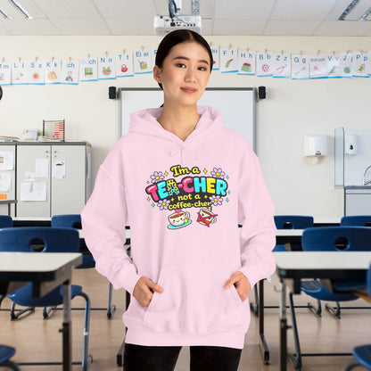 I'm A Tea-cher Not A Coffee-cher Heavy Blend™ Hooded Sweatshirt