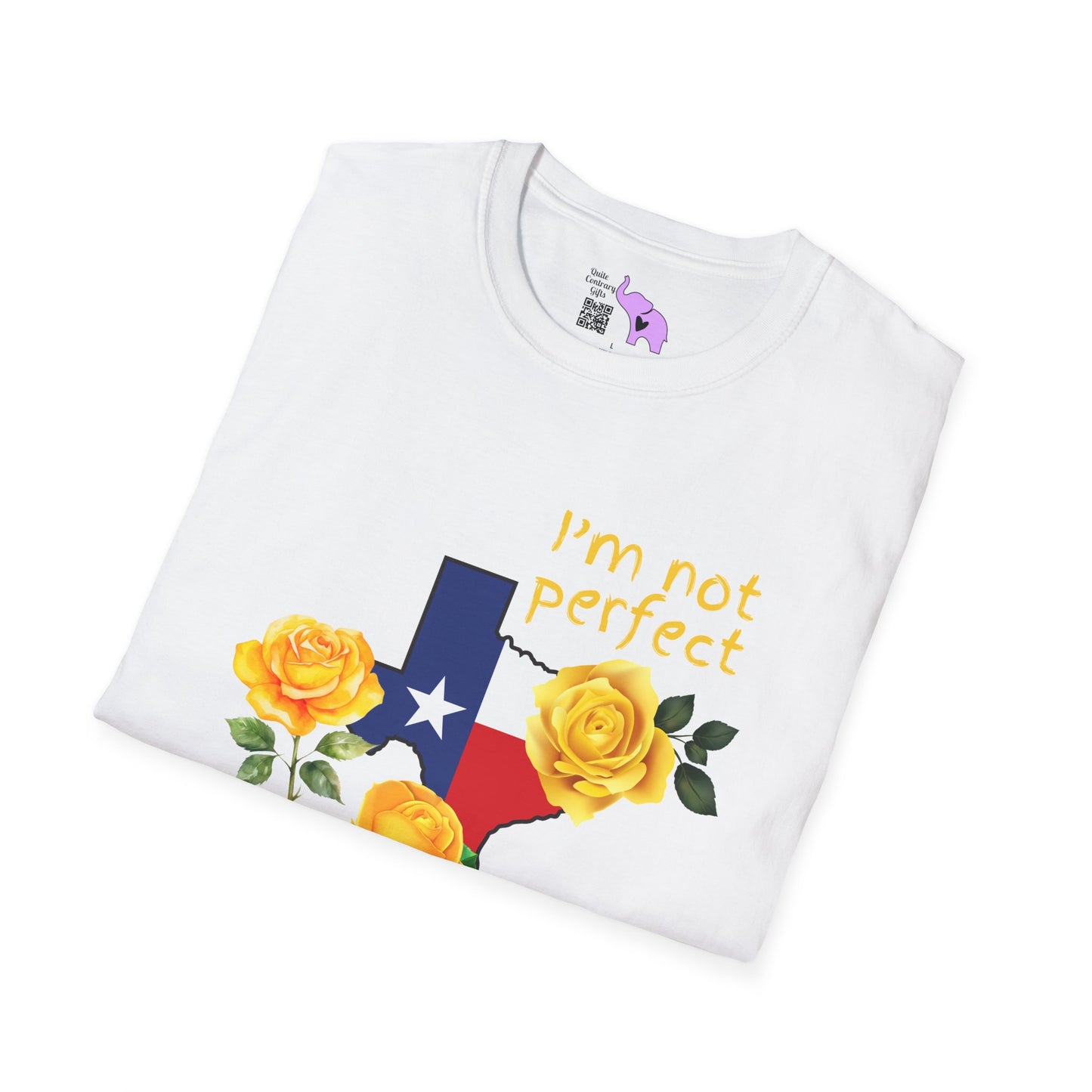 I'm Not Perfect But At Least I'm From Texas Adult T-shirt