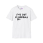 I've Got Glockoma Adult T-shirt