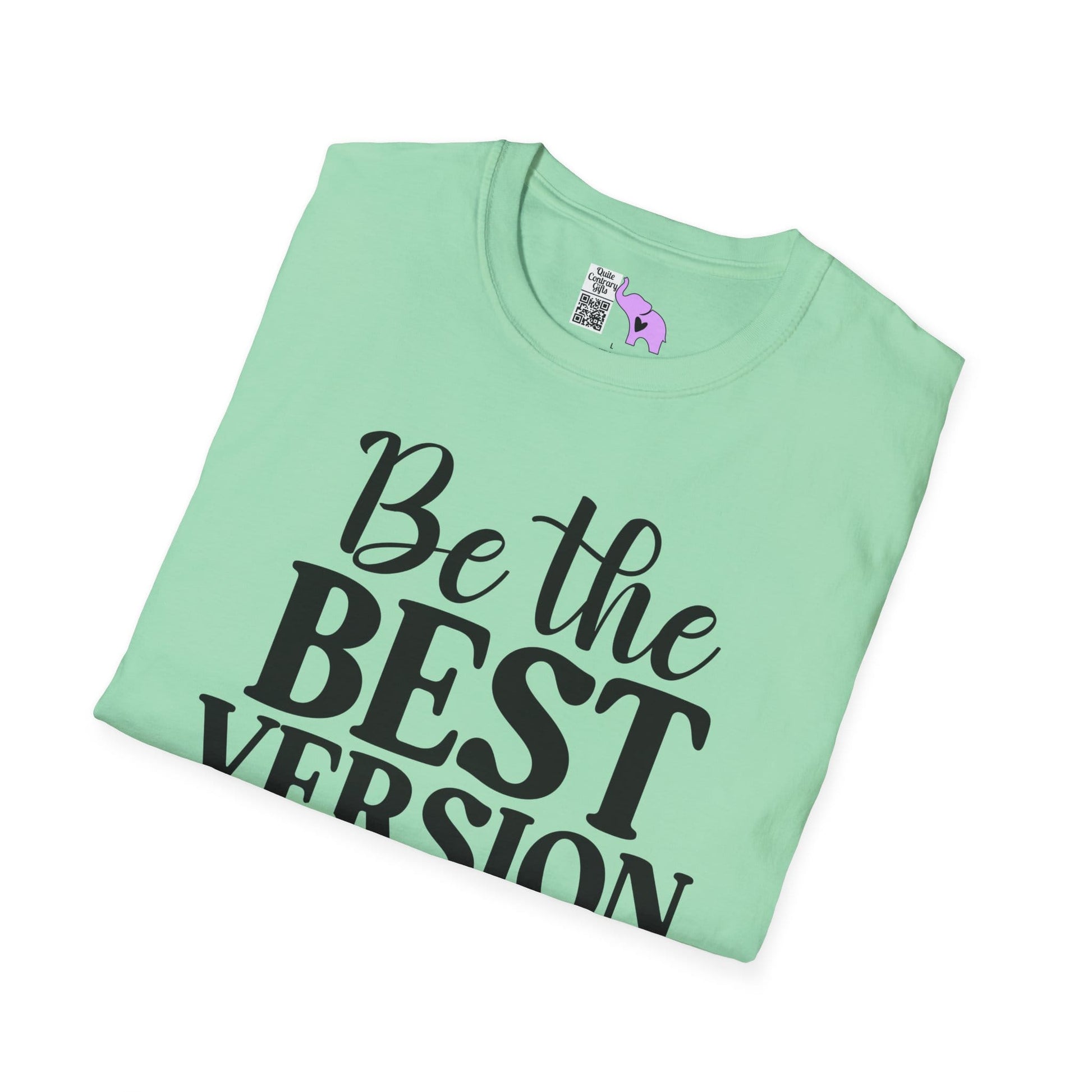 Be The Best Version of You Adult T-shirt